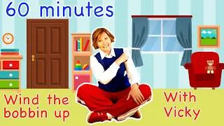 Thumbnail: Wind The Bobbin Up! 60 Minutes of Preschool Learning with Vicky Arlidge!