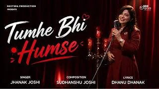 Thumbnail: Tumhe Bhi Humse By Jhanak Joshi | Sudhanshu Joshi | Dhanu Dhanak | Original Song |New Bollywood Song