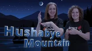 Thumbnail: Makaton - HUSHABYE MOUNTAIN - Singing Hands