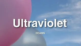Thumbnail: DEAMN - Ultraviolet | Lyrics