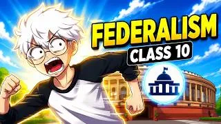 Thumbnail: Federalism Class 10 🔥 One Shot | Complete Chapter | Civics Class 10 Chapter 2 | Hindi ( Animation )