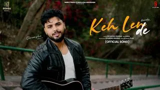 Thumbnail: Keh Len De | Divanshu Sharma | (8K VIDEO) | Kaka, Punk | Latest Punjabi Songs 2026, Sajjan Duhan