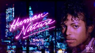 Thumbnail: 3+ HOURS  |  HUMAN NATURE - SWG Ambient Neon Mix (Rainy City Night Soundscape)