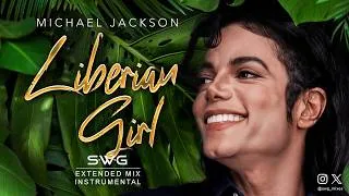 Thumbnail: LIBERIAN GIRL (SWG Extended Mix Instrumental) MICHAEL JACKSON (Bad)