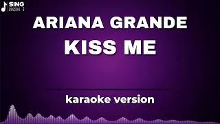 Thumbnail: ARIANA GRANDE - KISS ME ( KARAOKE HD )