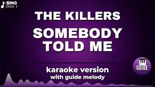 Thumbnail: THE KILLERS - SOMEBODY TOLD ME (KARAOKE HD WITH GUIDE MELODY )