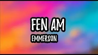 Thumbnail: Fen Am - Emmerson (Lyrics)