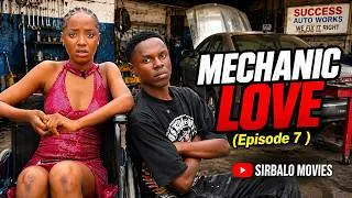 Thumbnail: MECHANIC LOVE ( Episode 7) SIRBALO/MIMI\GERRARD
