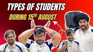 Thumbnail: TYPES OF STUDENTS DURING 15th AUGUST || funny video || sirfmridul #comedy  #schoollife  #relatable 