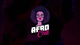 Thumbnail: AfroChill Remix 2022 - The Future of Chill Music