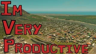 Thumbnail: Cities: Skylines Ep6 I'm Very Productive