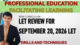 Thumbnail: SESSION 6: PROFESSIONAL EDUCATION FACILITATING LEARNING  FOR SEPTEMBER 2026 LET REVIEW DRILLS