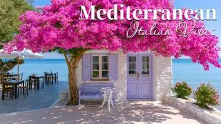 Thumbnail: Chill Mediterranean Music 🏡🌊 Bright Italian Instrumentals & Peaceful Coastal Atmosphere ☀️