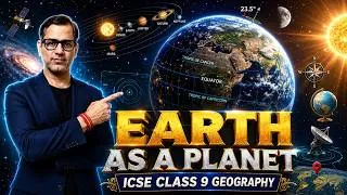 Thumbnail: Earth As A Planet | ICSE Class 9 | @sirtarunrupani | Sir Tarun Rupani | STaR ICSE