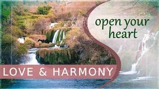 Thumbnail: Healing Music | OPEN YOUR HEART | Heal Your Soul | LOVE & HARMONY | Emotional & Physical Healing