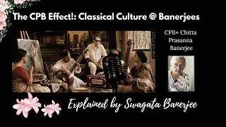 Thumbnail: The CPB (Chitta Prasanna Banerjee) Effect! : Classical Culture @ Banerjee's
