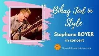 Thumbnail: Jod in Raga Bihag | Stéphane BOYER | Live Sitar Excerpt | Indian Classical Music in France