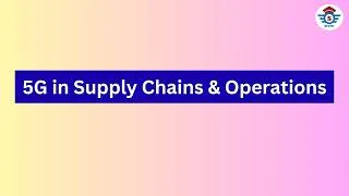Thumbnail: 5G to 6G: Powering the Supply Chain of Tomorrow