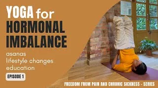 Thumbnail: Yoga for Hormonal imbalance - Episode 1