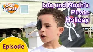 Thumbnail: Isla and Noah’s Pirate Holiday | Our Family FULL EPISODES | CBEEBIES