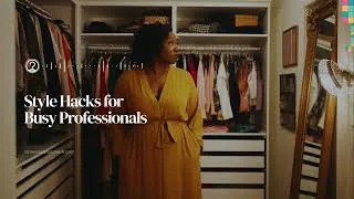 Thumbnail: Style Hacks for Busy Professionals