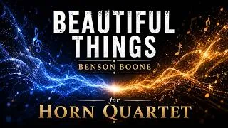 Thumbnail: Beautiful Things – Benson Boone | Horn Quartet