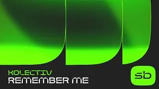Thumbnail: Kolectiv - Remember Me