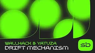 Thumbnail: Wallhack & Yatuza - Drift Mechanism