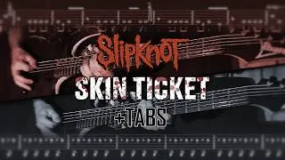 Thumbnail: Slipknot - Skin Ticket [Dual Guitar Cover & Lesson] w/ TABS!
