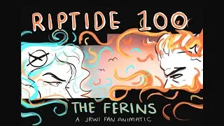 Thumbnail: Riptide 100: The Ferins | A JRWI ANIMATIC