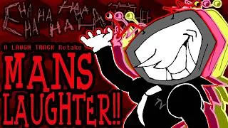 Thumbnail: MANS-LAUGHTER - A LAUGH TRACK Retake [DELTARUNE]