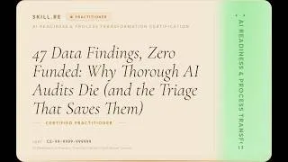 Thumbnail: AI Readiness & Process Transformation: 47 Data Findings, Zero Funded: Why Thorough AI Audits Die ...