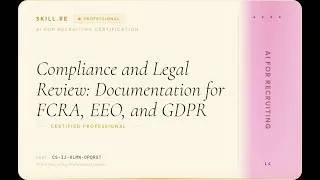 Thumbnail: AI for Recruiting: Compliance and Legal Review: Documentation for FCRA, EEO, and GDPR