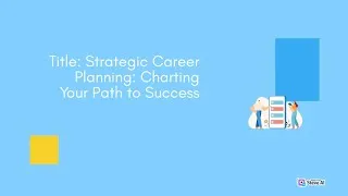 Thumbnail: Strategic career | Charting your path | Mapping your career path for success | SkillSavvy Solutions