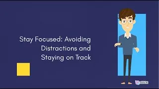 Thumbnail: Stay focused | Avoiding distractions | Stay on task and manage interruptions | SkillSavvy Solutions