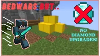 Thumbnail: Minecraft BEDWARS BUT... I CANT Get DIAMOND UPGRADES