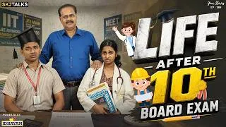 Thumbnail: Life After 10th Board Exam | Parental Pressure Vs Child's Dream | YS EP-289 | SKJ Talks | Short film