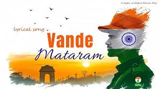 Thumbnail: Vande Mataram (Patriotic Song) - Lyrical | 15th August Independence Day Special | Full Song