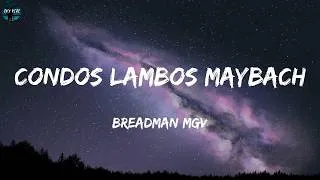 Thumbnail: Breadman MGV - Condos Lambos Maybach (Lyric Video)