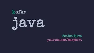 Thumbnail: Java: Create a Kafka producer and consumer in Emacs