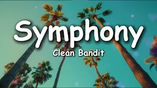 Thumbnail: Clean Bandit - Symphony (Lyrics) ft. Zara Larsson