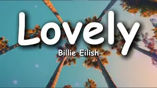 Thumbnail: Billie Eilish & Khalid – Lovely (Lyrics)
