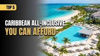 Thumbnail: Top 5 Luxury All‑Inclusive Resorts in the Caribbean You Can Actually Afford (2026)