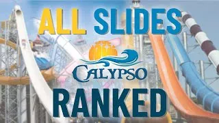 Thumbnail: Calypso Water Park Ranking (ALL SLIDES)