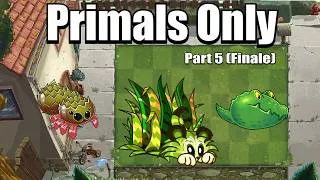 Thumbnail: Can You Beat Plants Vs Zombies 2 With ONLY PRIMALS Part 5 (Finale)