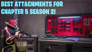 Thumbnail: Fortnite: The Best Attachments For Chapter 5 Season 2!