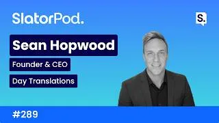 Thumbnail: # 289 Day Translations CEO Sean Hopwood on Building a Language Solutions Integrator