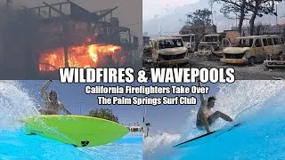 Thumbnail: Wildfires and Wave Pools : California Firefighters Take Over Palm Springs Surf Club