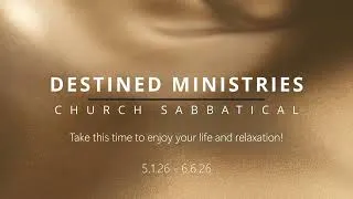 Thumbnail: Destined Ministries Sabbatical