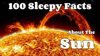 Thumbnail: 100 Sleepy Facts About The Sun — Fall Asleep to Astronomy